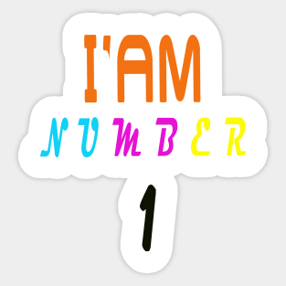 i am number 1 Sticker